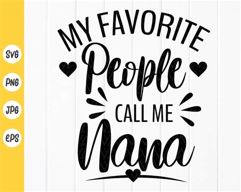 My Favorite People Call Me Nana Svgcute Grandmom Svg Nana Shirt