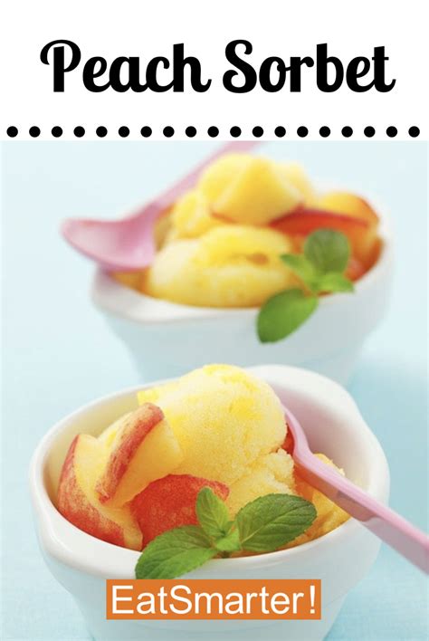 Peach Sorbet Recipe Peach Sorbet Summer Desserts Sorbet Recipes