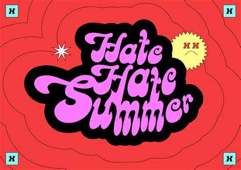 Hate Hate Summer On Behance
