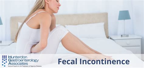 Fecal Incontinence Symptoms Treatment Hunterdon Gastroenterology Associates Digestive