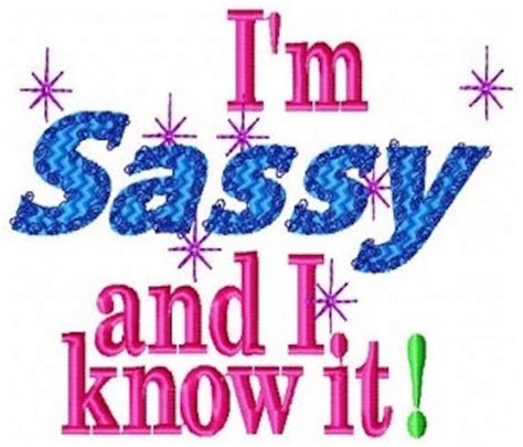 5x7 Im Sassy And I Know It Embroidery Design Sassy Etsy