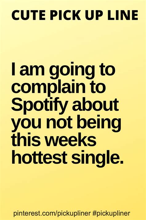 Cute Pick Up Line About Spotify Pick Up Line Jokes Clever Pick Up