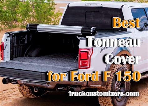 Best Tonneau Cover For Ford F150 Top Rated Picks