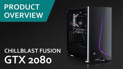 Gaming Pc Fusion Rtx 2080 From Chillblast Youtube