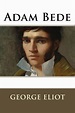 Adam Bede by George Eliot (English) Paperback Book Free Shipping ...