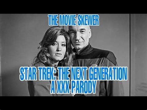 Star Trek The Next Generation A Xxx Parody The Movie Skewer