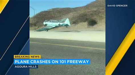 Small Plane Crashes On 101 Freeway In Agoura Hills Abc7 Chicago