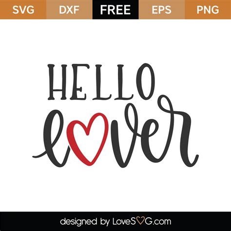 Free Hello Lover Svg Cut File