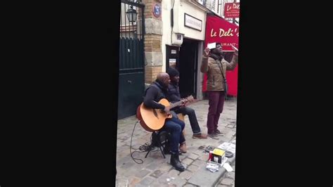 Cantantes Callejeros En Paris Street Singers In Paris Youtube