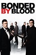Bonded by Blood (2010) - Posters — The Movie Database (TMDB)