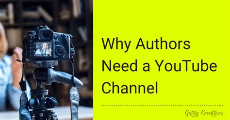 Why Authors Need A Youtube Channel