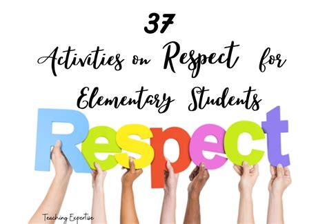 37 Activities On Respect For Elementary Students Teaching Expertise