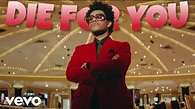The Weeknd - Die For You (Official Edit Video) - YouTube