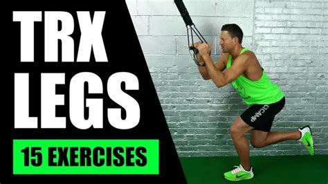 15 Best Trx Exercises For Legs Trx Suspension Training Leg Exercises