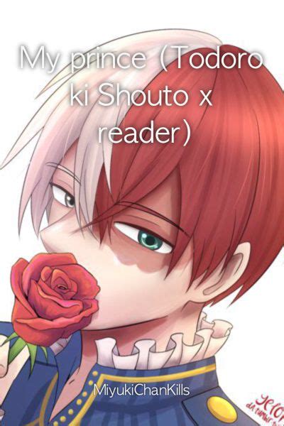 My Prince Todoroki Shoto X Reader