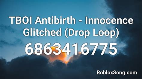 Tboi Antibirth Innocence Glitched Drop Loop Roblox Id Roblox