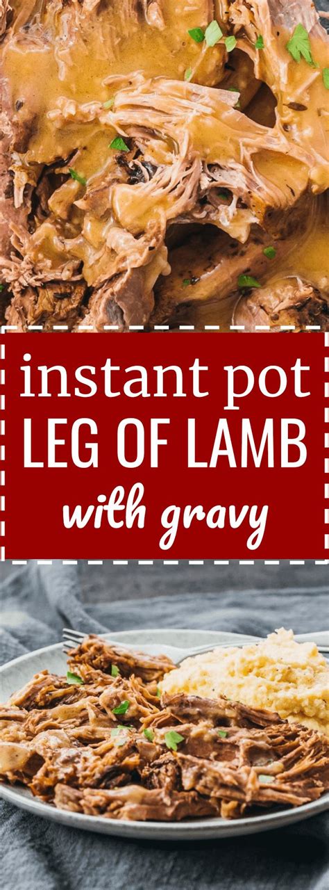 Leg Of Lamb Is So Simple And Fast When Cooked In The Instant Pot