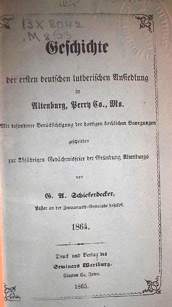 History Of The First German Lutheran Settlement In Altenburg Perry