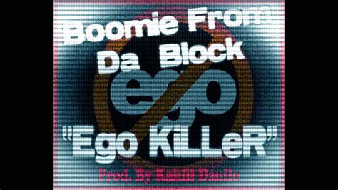 New 2013 Music Boomie From Da Block Ego Killer Prod By Kahlil