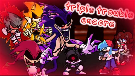 Triple Trouble Encore Sonic Exe Mod Play Online Free