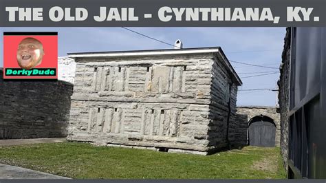 The Old Jail Cynthiana Ky Youtube