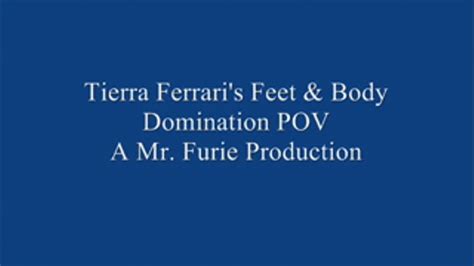 Tierra Ferrari S Foot And Body Domination Pov High Res Furies Fetish World Clips4sale