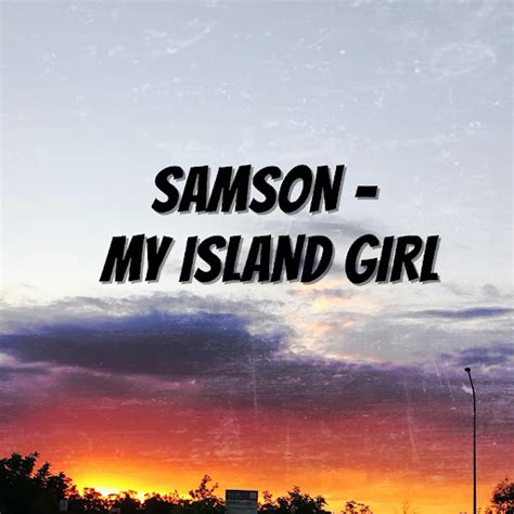 My Island Girl Youtube Music