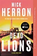 Dead Lions eBook by Mick Herron - EPUB Book | Rakuten Kobo United States