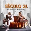 Léo Santana, Luísa Sonza - "Século 21" | Songs | Crownnote