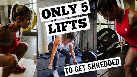 Only 5 Lifts You Need To Get Fit How To Squat Deadlift Bench Press