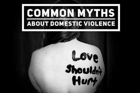 Common Myths About Domestic Violence Joanna Knopf