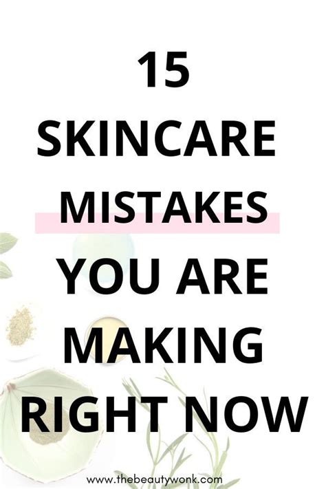 15 Skincare Mistakes Youre Guilty Of And How To Fix Them Skin Care