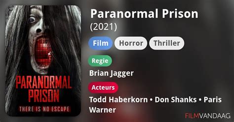 Paranormal Prison Film 2021 Filmvandaagnl