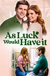 As Luck Would Have It (2021) - Posters — The Movie Database (TMDB)