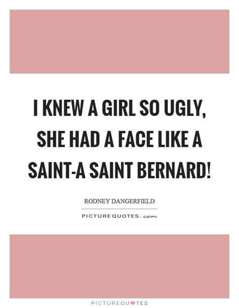List 100 wise famous quotes about the ugly: Ugly Girl Quotes | Ugly Girl Sayings | Ugly Girl Picture Quotes