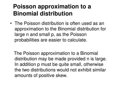 The way in which we model data may affect the analysis we use. PPT - Poisson approximation to a Binomial distribution ...