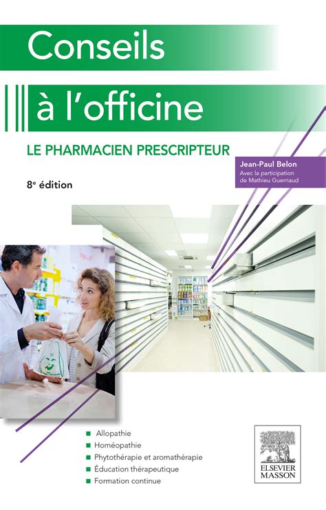 Le Pharmacien Prescripteur Conseils Lofficine Elsevier Masson Critique De Alice