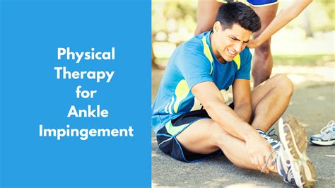 Physical Therapy For Ankle Impingement Mangiarelli Rehabilitation