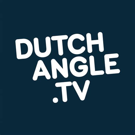 Dutch Angle Tv