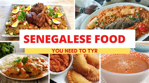 Top Traditional Senegalese Foods Senegal Cuisine Youtube