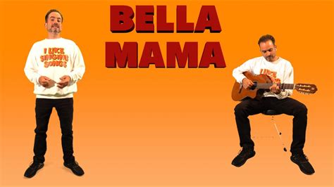 Bella Mama Youtube