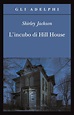 L' incubo di Hill House - Shirley Jackson Libro - Libraccio.it