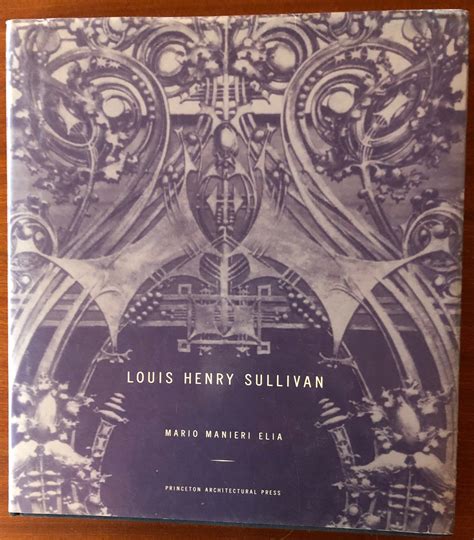 Louis Henry Sullivan Turn Of The Century Editions