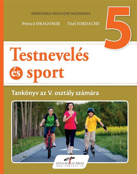 Educatie Fizica Si Sport Manual Pentru Clasa A V A Limba Maghiara