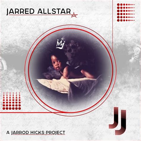 Jarred Allstar Jj Lyrics And Tracklist Genius
