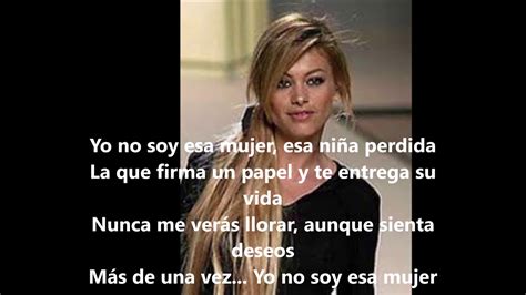 Paulina Rubio Yo No Soy Esa Mujer Letra Youtube