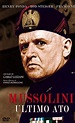 Mussolini: Último Ato - 1974 | Filmow