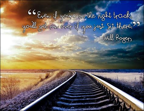 Even If Youre On The Right Track Will Rogers 1024x791