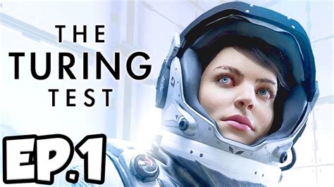 the turing test ep 1 chapter 1 gameplay let s play youtube