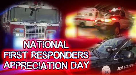 Celebrate National First Responders Appreciation Day Ourquadcities
